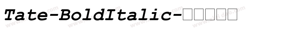 Tate-BoldItalic字体转换