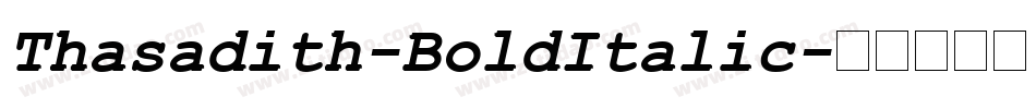 Thasadith-BoldItalic字体转换