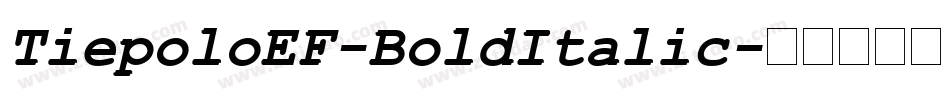 TiepoloEF-BoldItalic字体转换