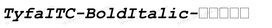 TyfaITC-BoldItalic字体转换