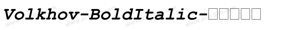 Volkhov-BoldItalic字体转换