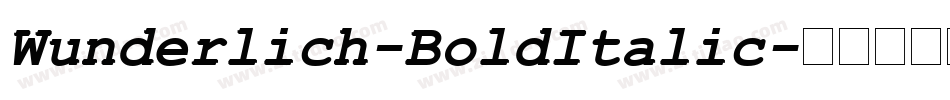 Wunderlich-BoldItalic字体转换