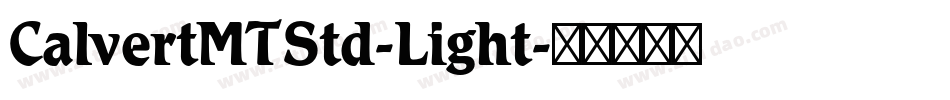 CalvertMTStd-Light字体转换