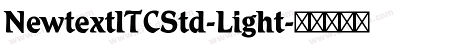 NewtextITCStd-Light字体转换