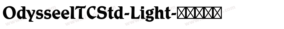 OdysseeITCStd-Light字体转换