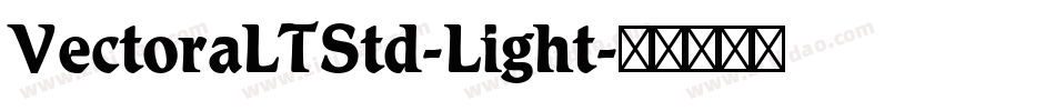 VectoraLTStd-Light字体转换