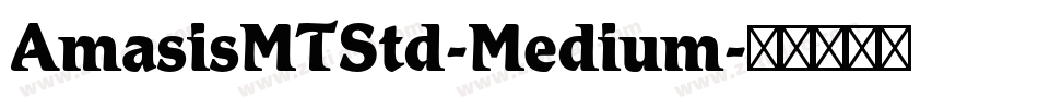 AmasisMTStd-Medium字体转换