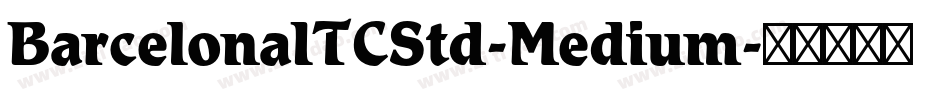 BarcelonaITCStd-Medium字体转换