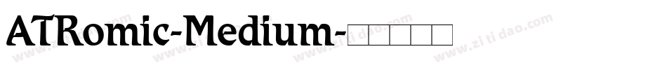 ATRomic-Medium字体转换
