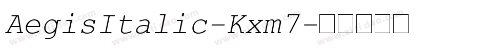 AegisItalic-Kxm7字体转换