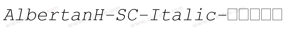 AlbertanH-SC-Italic字体转换