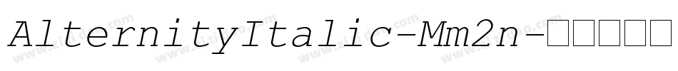 AlternityItalic-Mm2n字体转换