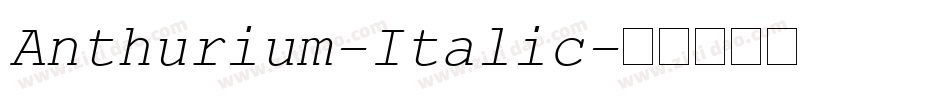 Anthurium-Italic字体转换