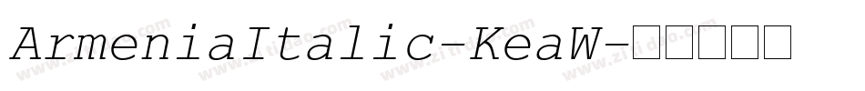 ArmeniaItalic-KeaW字体转换