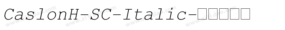 CaslonH-SC-Italic字体转换