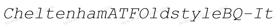 CheltenhamATFOldstyleBQ-Italic字体转换