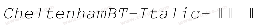 CheltenhamBT-Italic字体转换