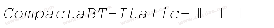 CompactaBT-Italic字体转换