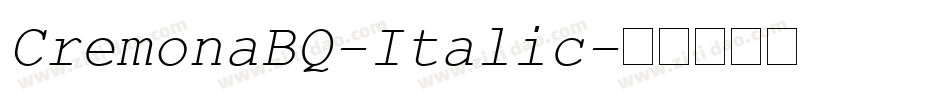 CremonaBQ-Italic字体转换