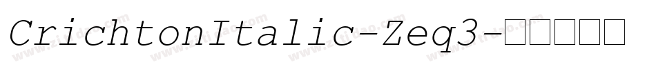 CrichtonItalic-Zeq3字体转换