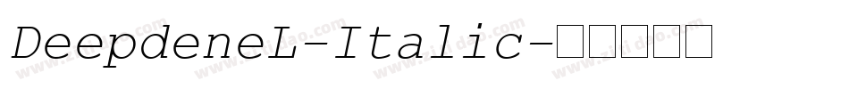 DeepdeneL-Italic字体转换