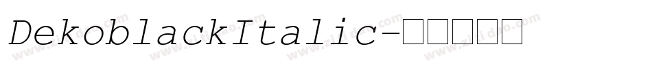 DekoblackItalic字体转换