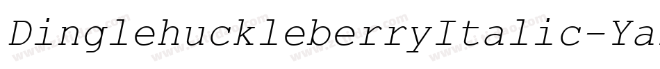 DinglehuckleberryItalic-Ya2y字体转换