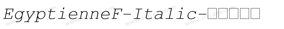 EgyptienneF-Italic字体转换 EgyptienneF-Italic字体转换