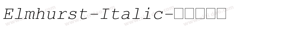 Elmhurst-Italic字体转换