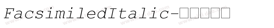 FacsimiledItalic字体转换
