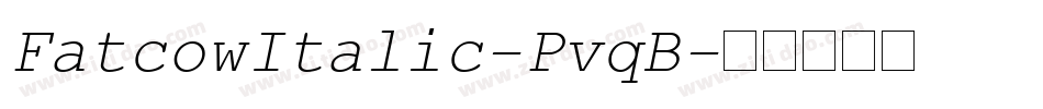 FatcowItalic-PvqB字体转换