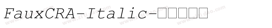FauxCRA-Italic字体转换 FauxCRA-Italic字体转换