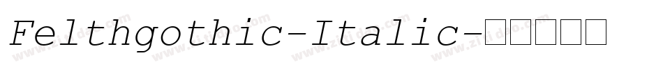 Felthgothic-Italic字体转换