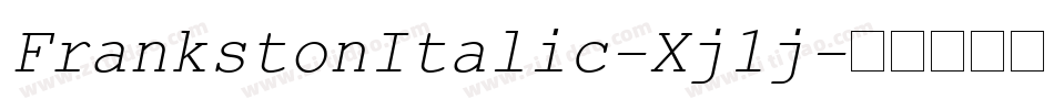 FrankstonItalic-Xj1j字体转换