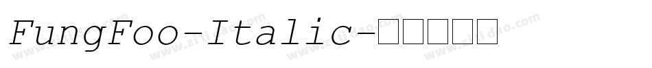 FungFoo-Italic字体转换