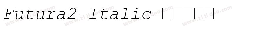 Futura2-Italic字体转换