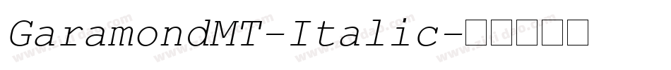 GaramondMT-Italic字体转换