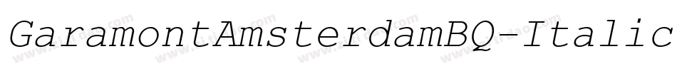 GaramontAmsterdamBQ-Italic字体转换 GaramontAmsterdamBQ-Italic字体转换