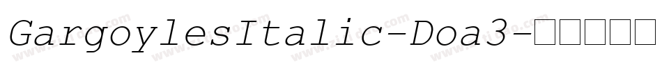 GargoylesItalic-Doa3字体转换
