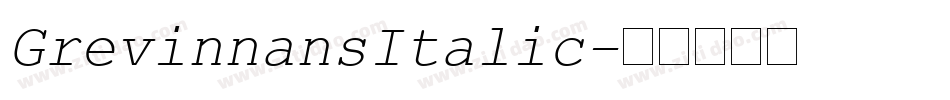 GrevinnansItalic字体转换