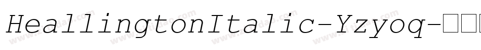 HeallingtonItalic-Yzyoq字体转换