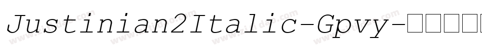 Justinian2Italic-Gpvy字体转换