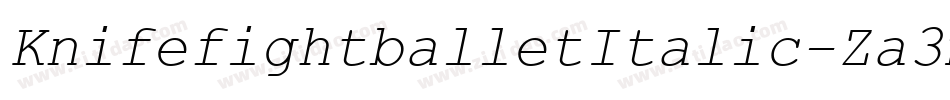 KnifefightballetItalic-Za3m字体转换
