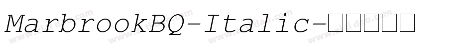 MarbrookBQ-Italic字体转换