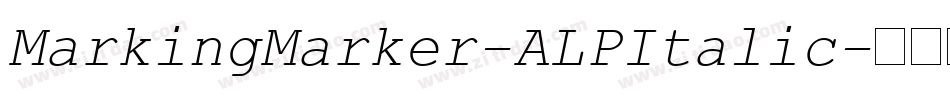 MarkingMarker-ALPItalic字体转换
