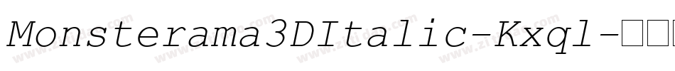 Monsterama3DItalic-Kxql字体转换