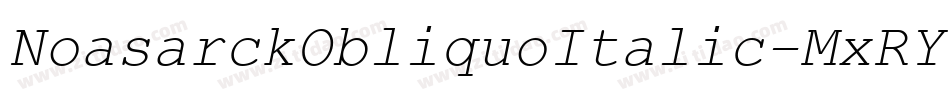 NoasarckObliquoItalic-MxRY字体转换