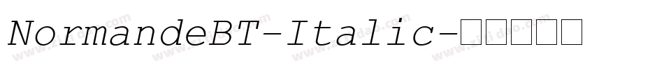 NormandeBT-Italic字体转换