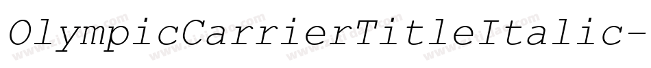 OlympicCarrierTitleItalic-gYZR字体转换