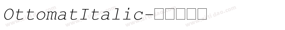 OttomatItalic字体转换